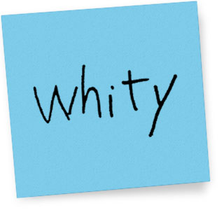 whity
